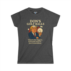 Don's Golf Balls – Parodie politique tordue (T-shirt femme)