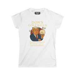 Don's Golf Balls – Parodie politique tordue (T-shirt femme)