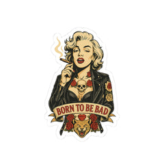 Born to Be Bad Kiss-Cut Stickers – Attitude in Every Peel | Rebel Souls Collection