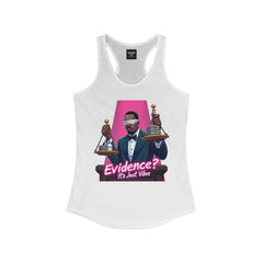 Evidence? It’s Just Vibes – Satirical Diddy Trial Racerback Tank for Women | Rebel Souls Collection