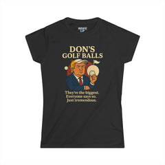 Don's Golf Balls – Parodie politique tordue (T-shirt femme)