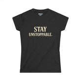 Mantente Imparable - Levántate Diferente (Camiseta de Mujer)