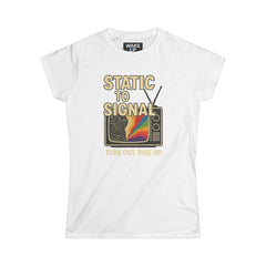 Static to Signal — Tune Out. Rise Up. - Rise Different (Women's T-Shirt)