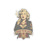 Born to Be Bad Kiss-Cut Stickers – Attitude in Every Peel | Rebel Souls Collection