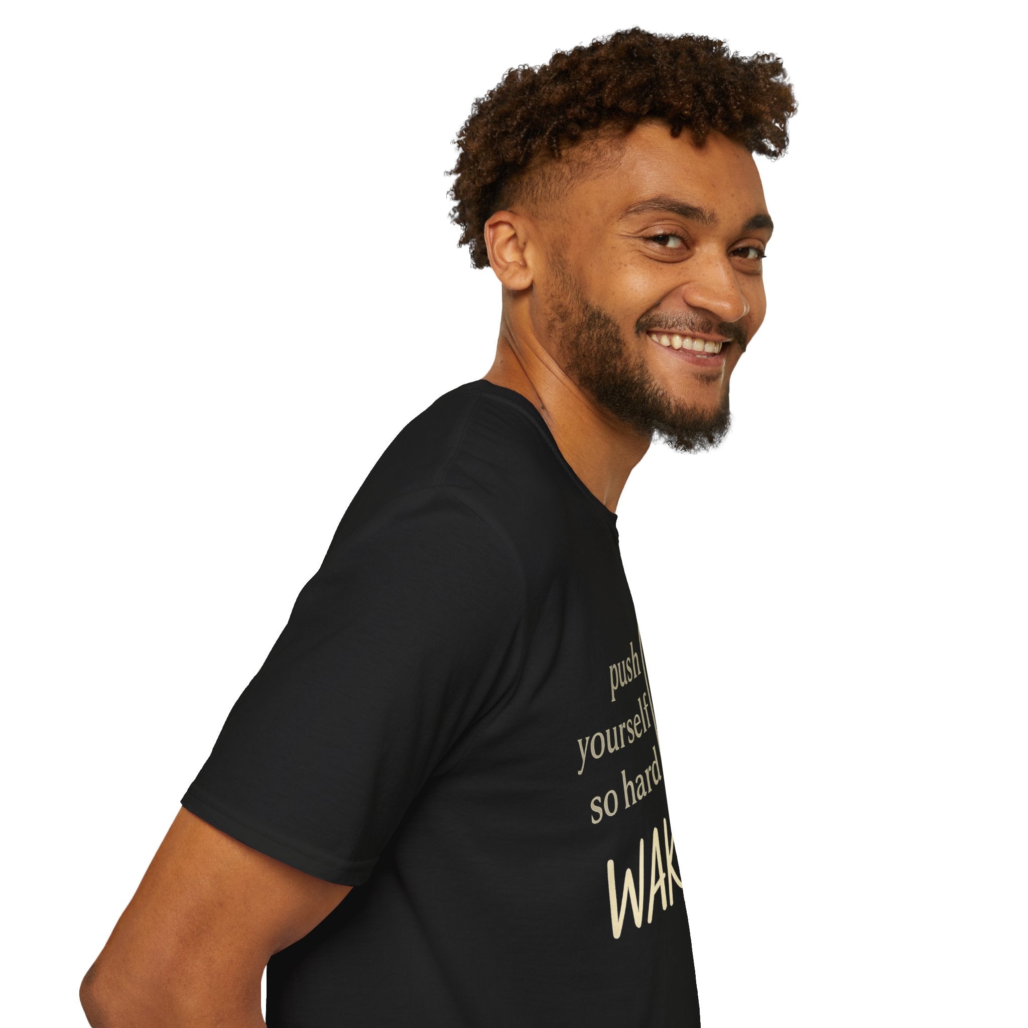 Push yourself so hard, they can't help but wake up - Rise Different (Men’s T-Shirt)