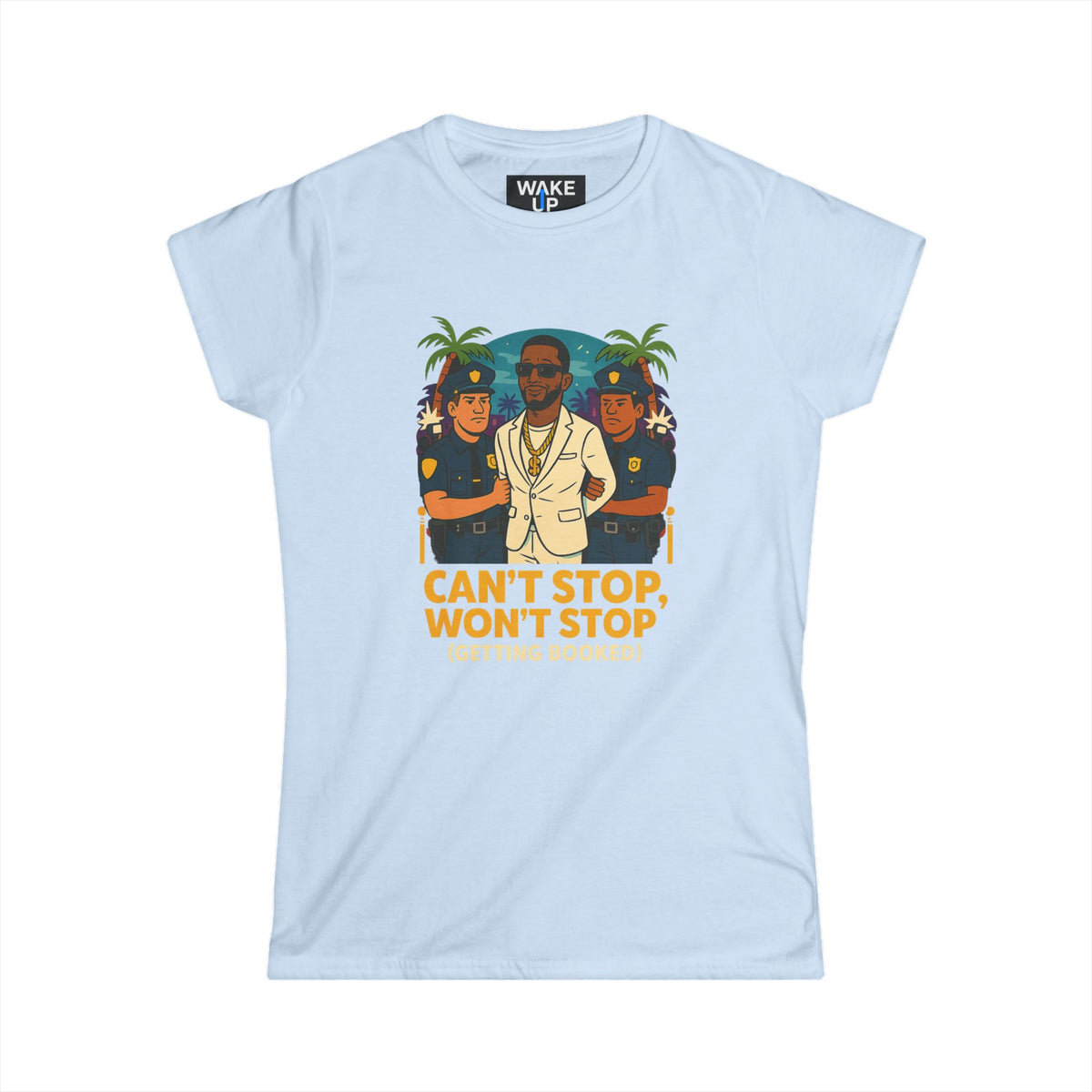 Can't Stop, Won't Stop (Getting Booked) – White Party Chaos - Twisted Covers: Comics, Cinema & Chaos (Women's T-Shirt)