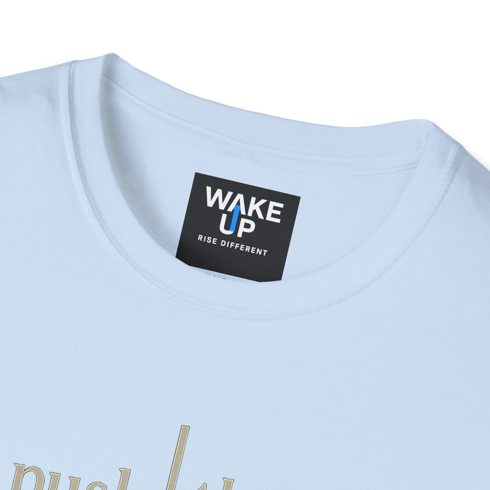 Push yourself so hard, they can't help but wake up - Rise Different (Men’s T-Shirt)