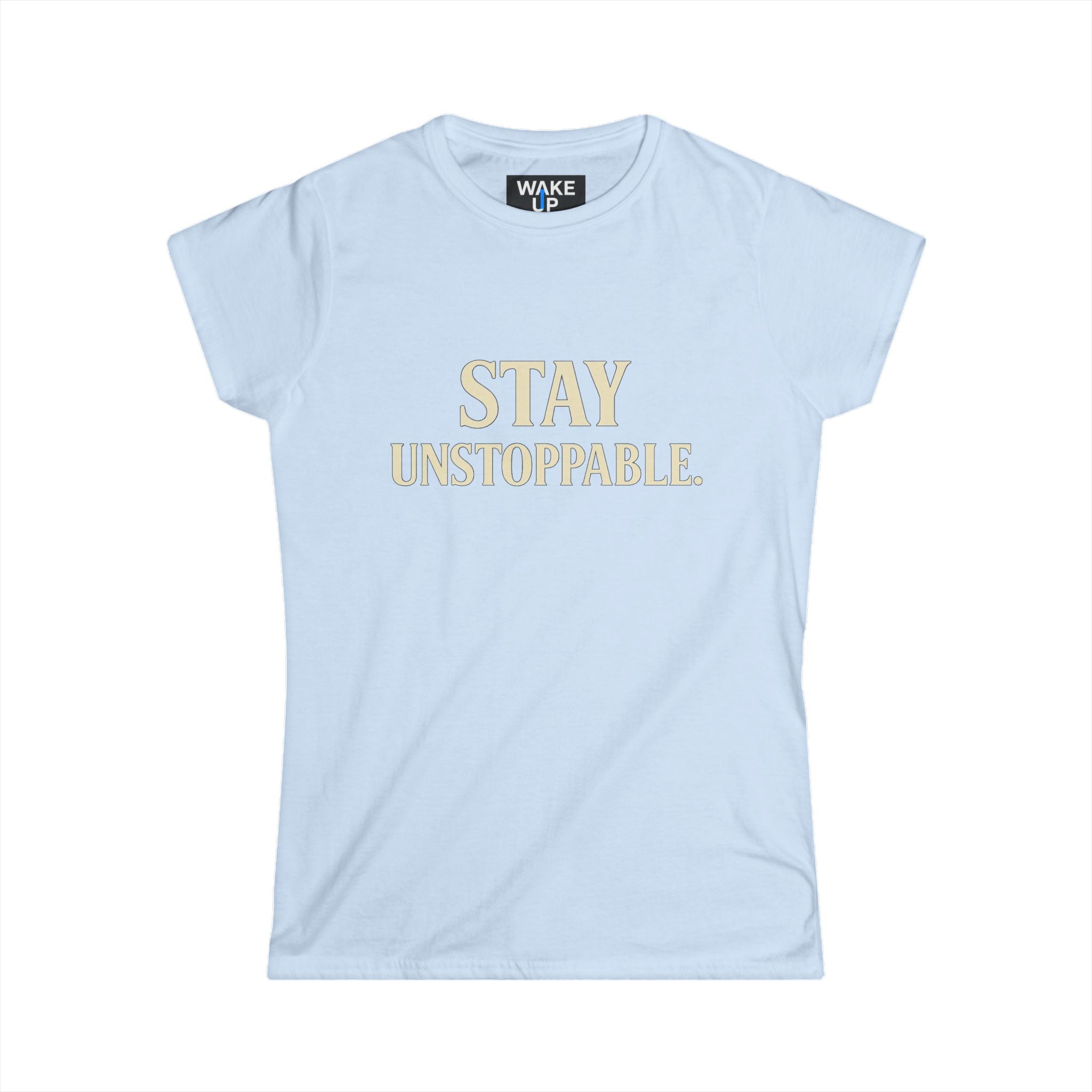 Stay Unstoppable - Rise Different (Women's T-Shirt)