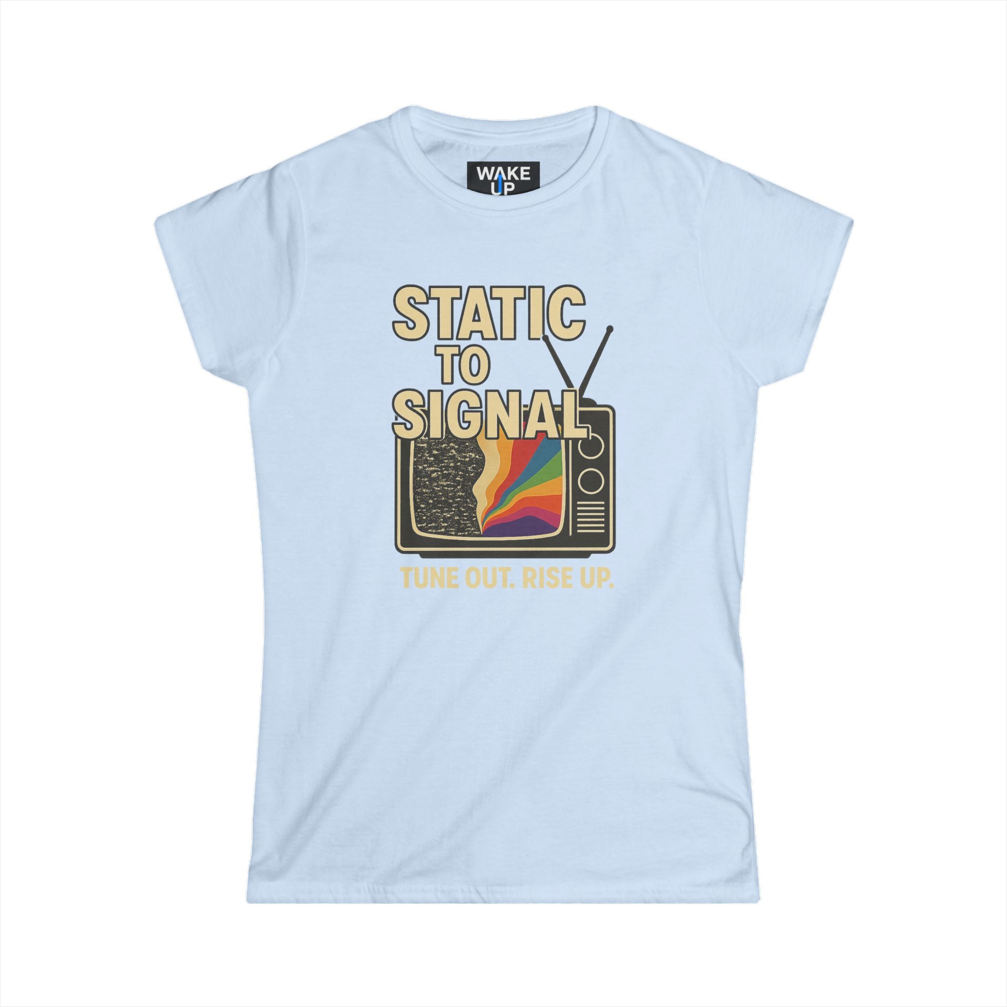 Static to Signal — Tune Out. Rise Up. - Rise Different (Women's T-Shirt)