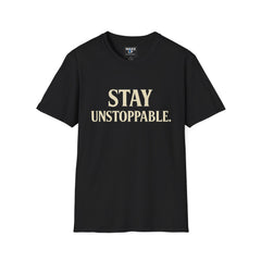 Stay Unstoppable - Rise Different (Men’s T-Shirt)