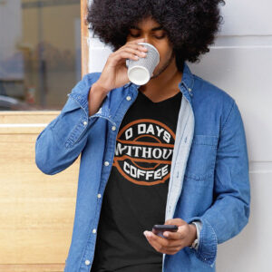 Man wearing a shirt with '0 Days Without Coffee' printed on it.